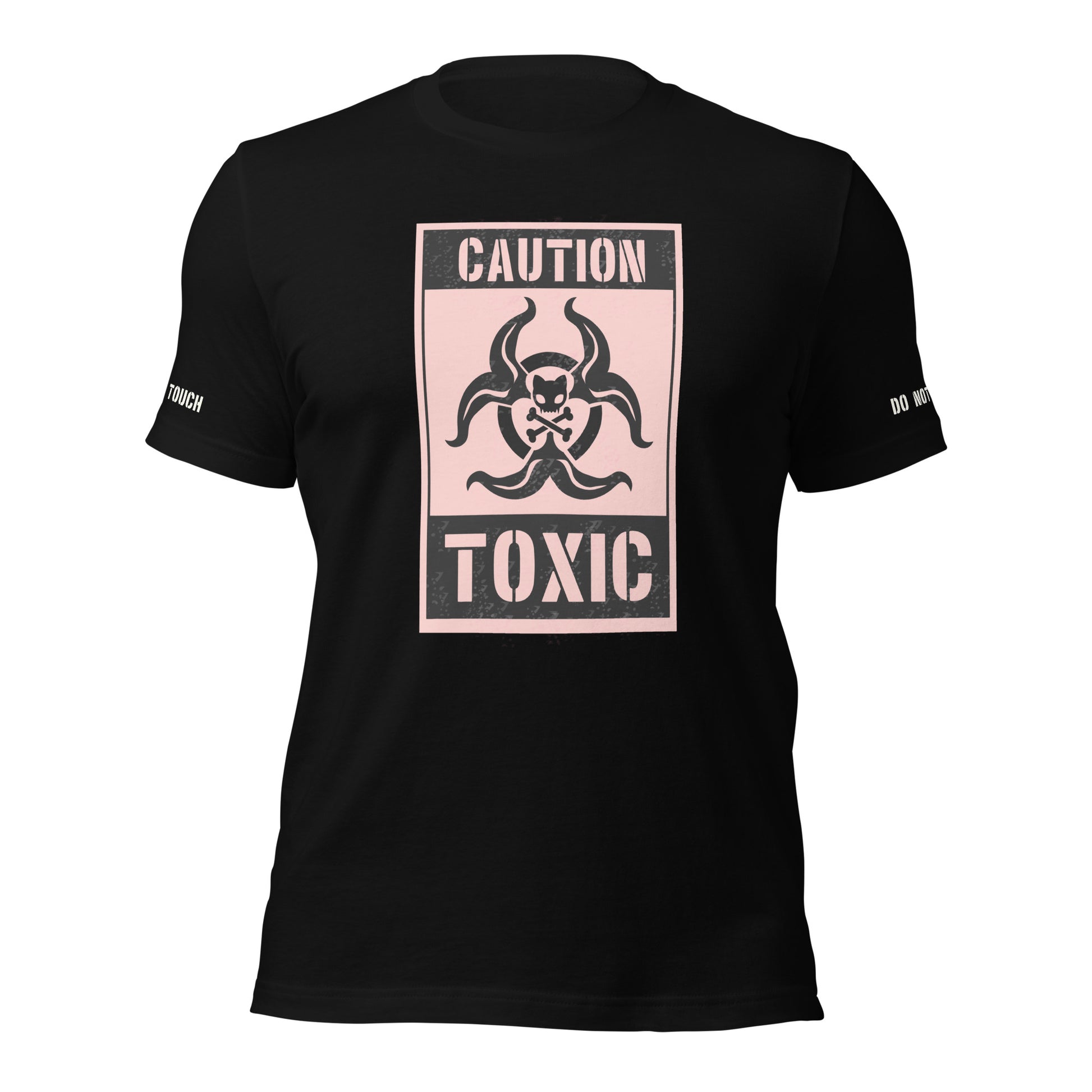 Image shows black t shirt featuring light pink and black toxicity sign that says CAUTION TOXIC. Each sleeve says do not touch in white stenciled text 