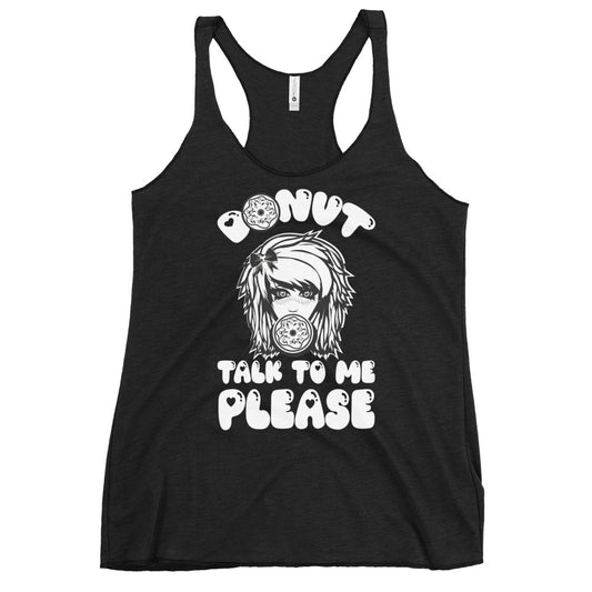 Image shows black racerback tank featuring white graphic of scene full face with and out over the mouth with text around it that says donut talk to me please